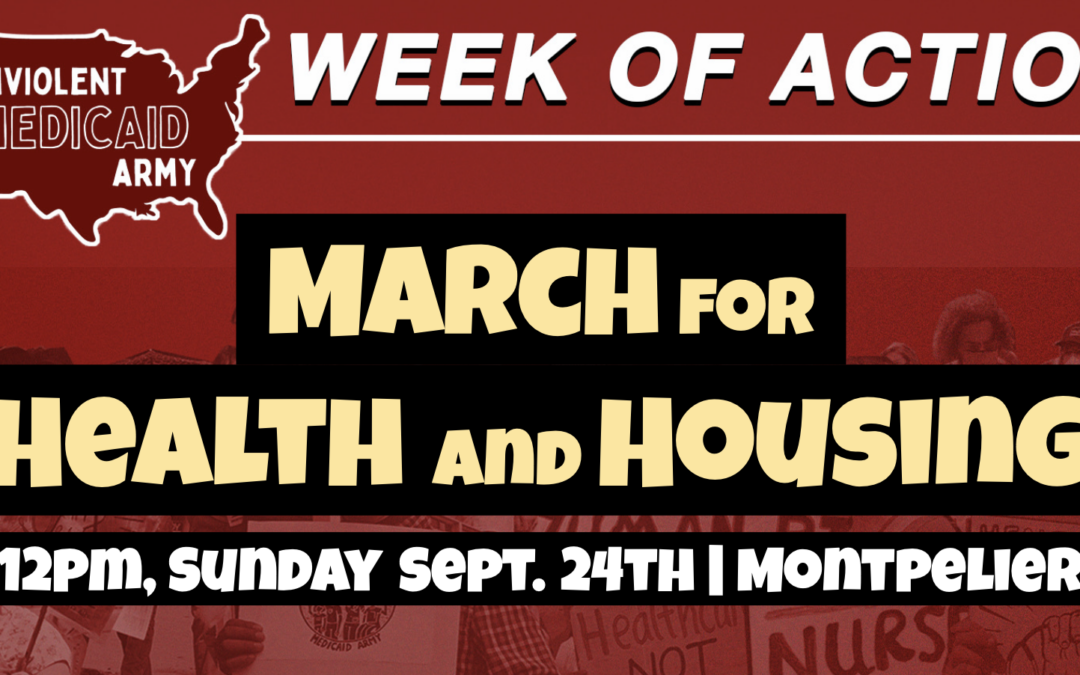 Nonviolent Medicaid Army – March for Health & Housing!