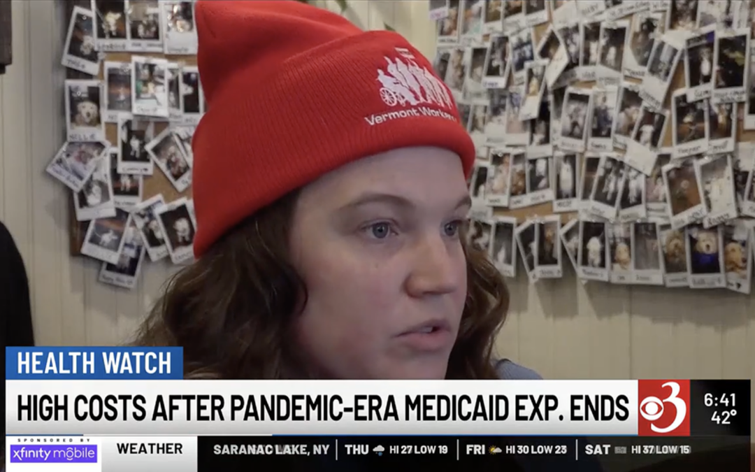 WCAX: Low-income Vermonters struggle with loss of Medicaid coverage